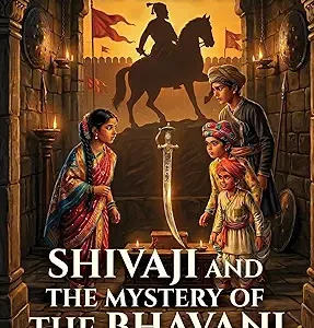 Shivaji And The Mystery Of The Bhavani Sword
