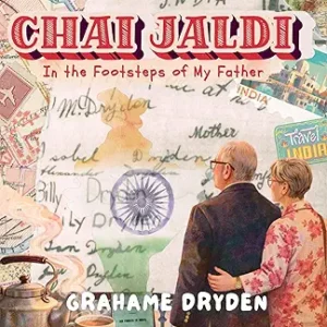 Chai Jaldi In The Footsteps Of My Father