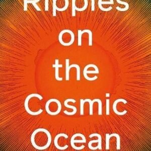 Ripples On The Cosmic Ocean