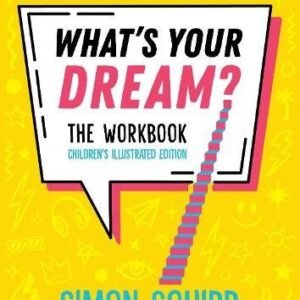 Whats Your Dream The Workbook