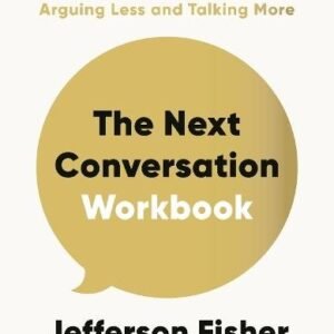 The Next Conversation Workbook