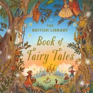 The Briish Library Book Of Fairy Tales