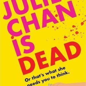 Julie Chan Is Dead