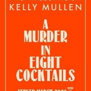 A Murder In Eight Cocktails