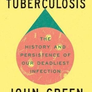 Everything Is Tuberculosis