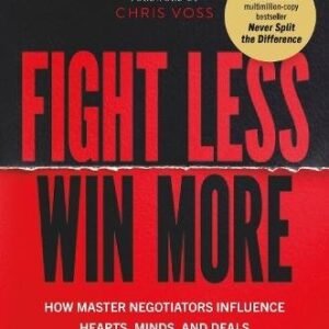 Fight Less Win More