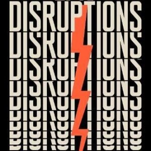 Epic Disruptions