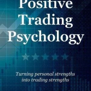 Positive Trading Psychology