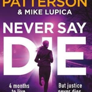 Never Say Die