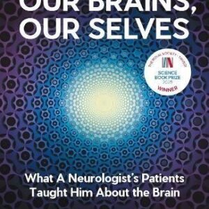 Our Brains Our Selves