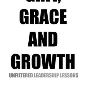 Grit Grace And Growth