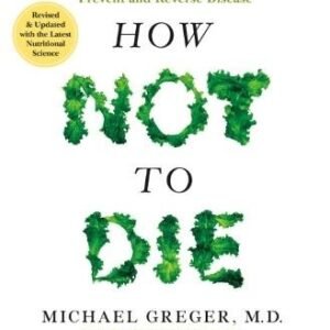 How Not To Die