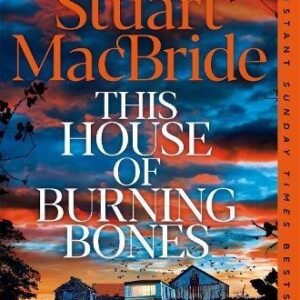 The House Of Burning Bones