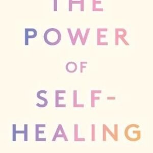 The Power Of Self Healing