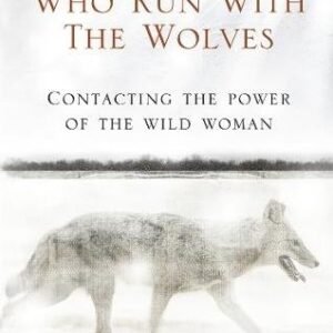 Women Who Run With The Wolves