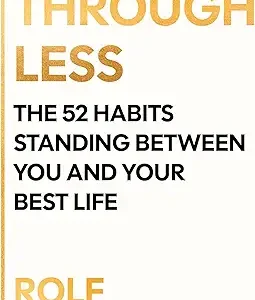 Success Through Less