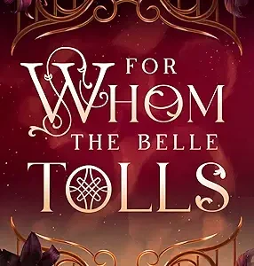 For Whom The Belle Tolls