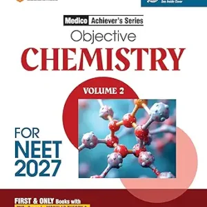 Objective Chemistry Volume Ii For Neet 2027