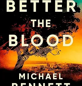 Better The Blood