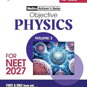 Objective Physics Volume Ii For Neet 2027