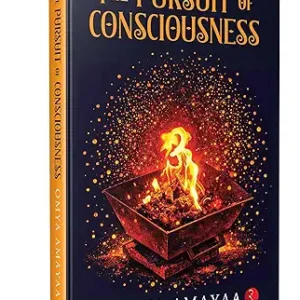 The Pursuit Of Consciousness