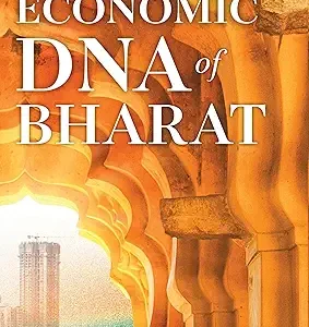 The Economic Dna Of Bharat