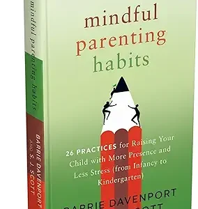 Mindful Parenting Habits
