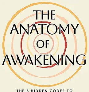 The Anatomy Of Awakening