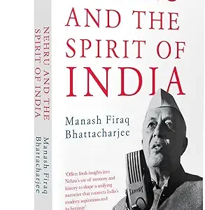 Nehru And The Spirit Of India