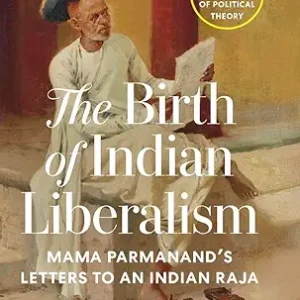 The Birth Of Indian Liberalism
