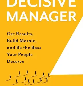 The Decisive Manager