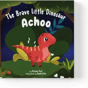 The Brave Little Dinosaur Achoo