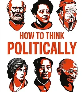 How To Think Politically