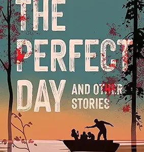 The Perfect Day And Other Stories