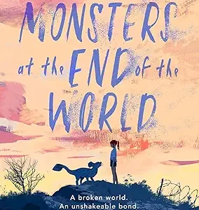 The Monsters At The End Of The World