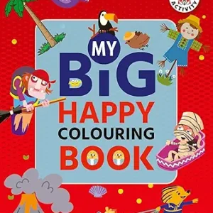 My Big Happy Colouring Book