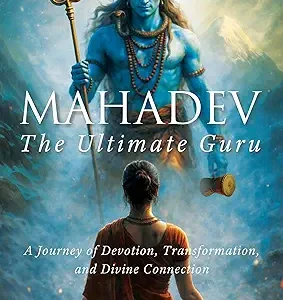 Mahadev The Ultimate Guru