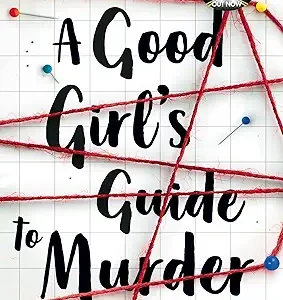 A Good Girls Guide To Murder