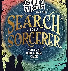 Youngest Faircrest And The Search For A Sorcerer