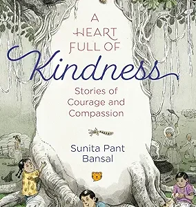A Heart Full Of Kindness