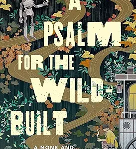 A Psalm For The Wild Built