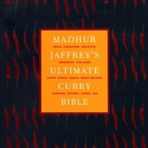 Madhur Jaffreys Ultimate Curry Bible