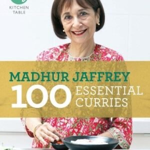 My Kitchen Table: 100 Essential Curries