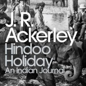 Hindoo Holiday An Indian Journal