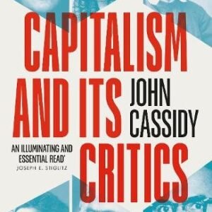 Capitalism And Its Critics