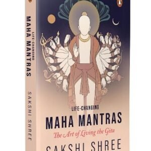 Life Changing Maha Mantras The Art Of Living The Gita