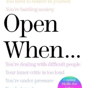 Open When