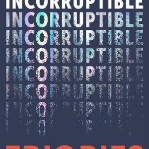 Incorruptible