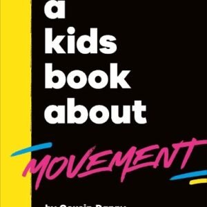 A Kids Book About Movement