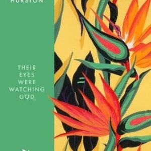 Their Eyes Were Watching God